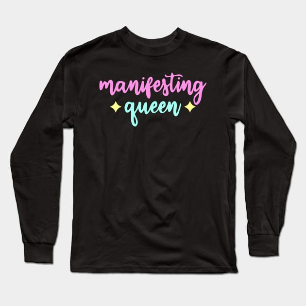 manifesting queen - law of attraction Long Sleeve T-Shirt by Manifesting123